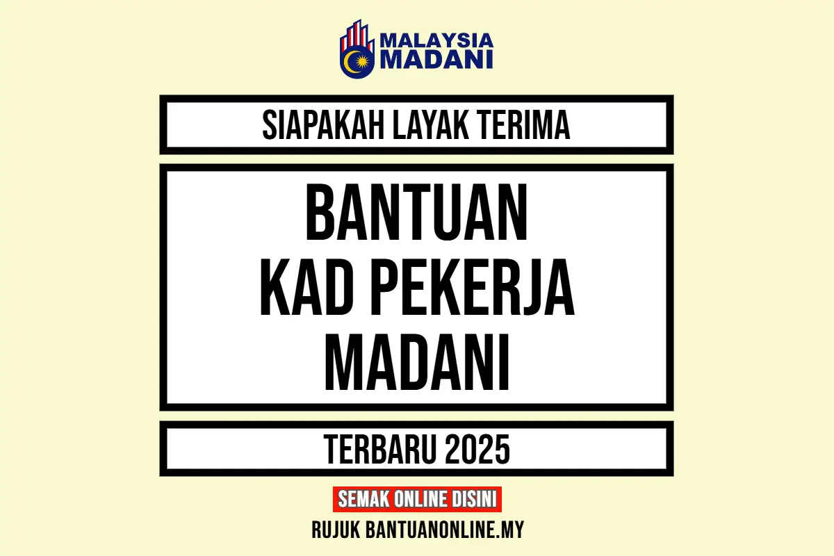 UNTUK SIAPA KAD PEKERJA MADANI