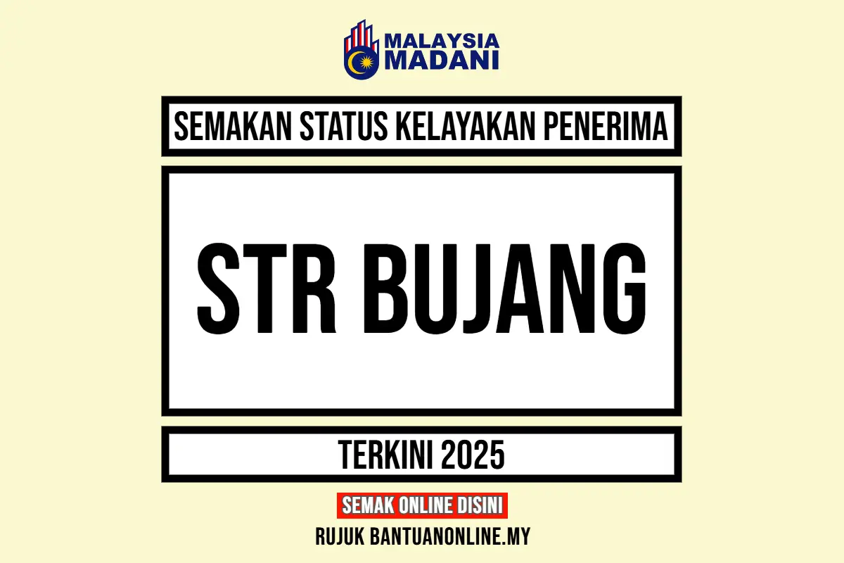 BANTUAN STR 2025 BUJANG