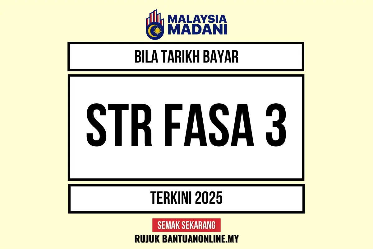 TARIKH BAYAR STR FASA 3