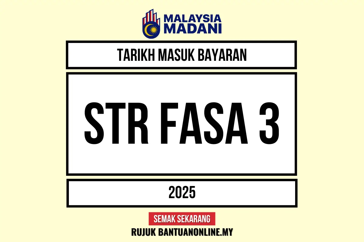 STR FASA 3 2025 : SEMAKAN STATUS SAMA ADA LAYAK ATAU TIDAK SEKARANG