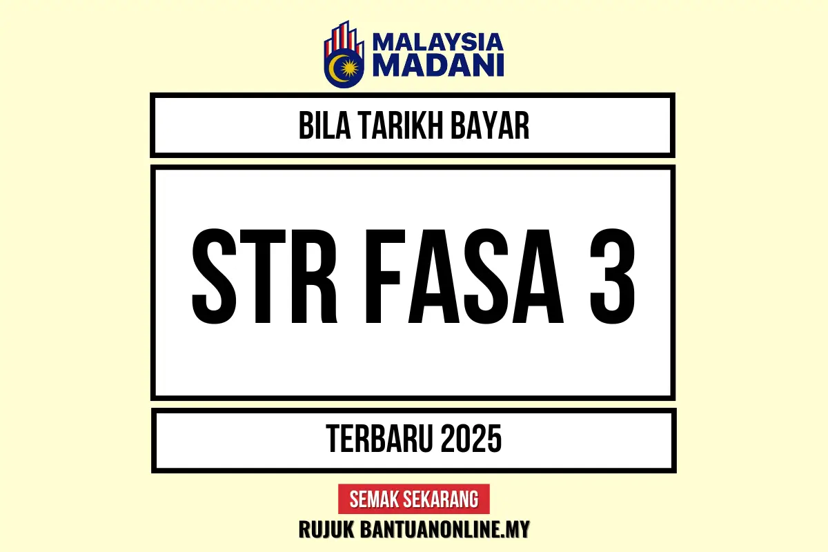 BANTUAN STR FASA 3 BILA BAYAR 2025
