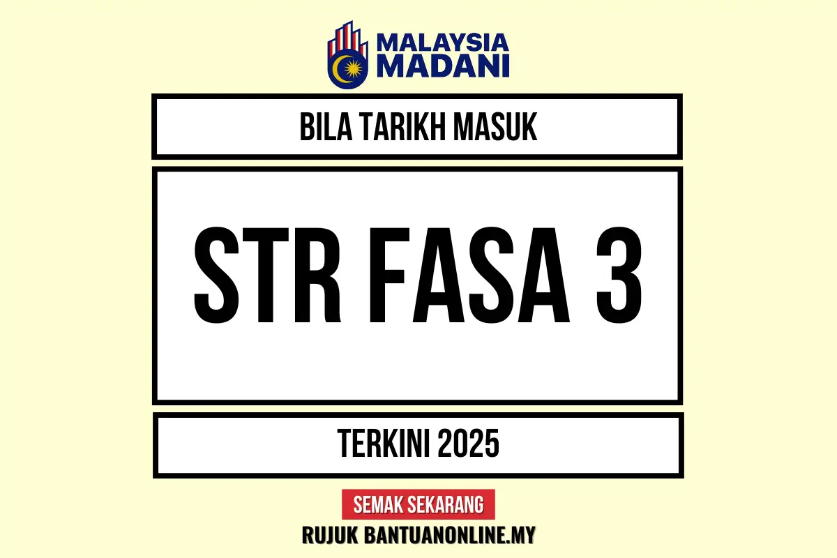TARIKH MASUK STR FASA 3 2025