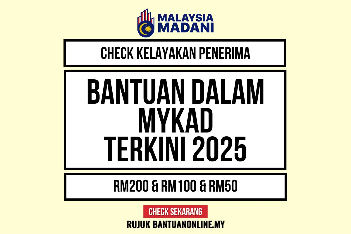 CHECK BANTUAN MYKAD 2025