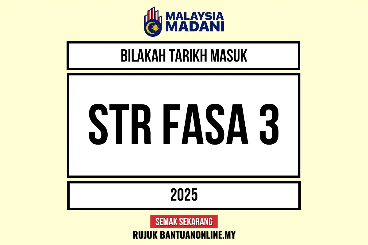 TARIKH MASUK BANTUAN STR FASA 3 2025
