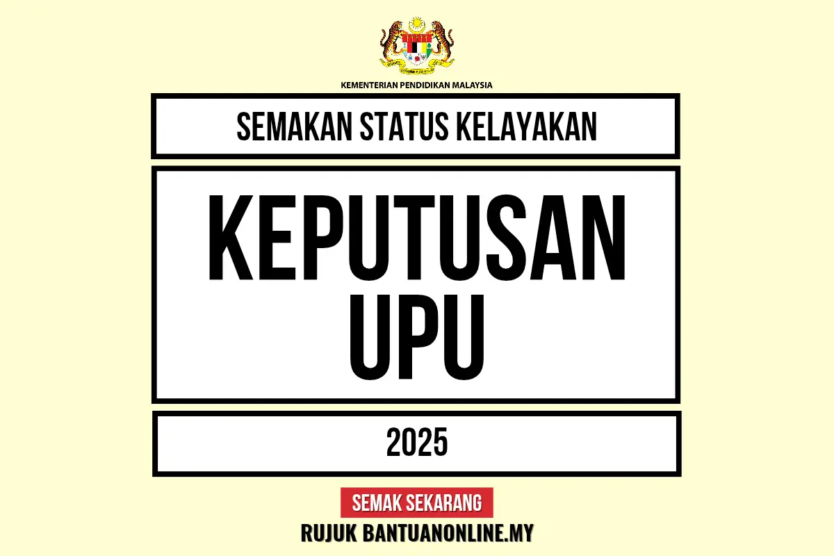 SEMAK KEPUTUSAN UPU 2025