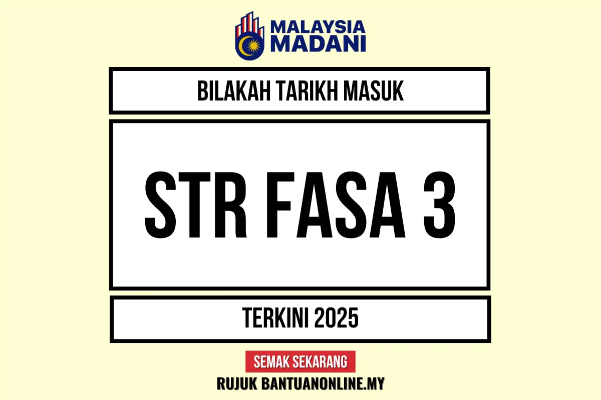 TARIKH TERIMA BANTUAN STR 2025 FASA 3