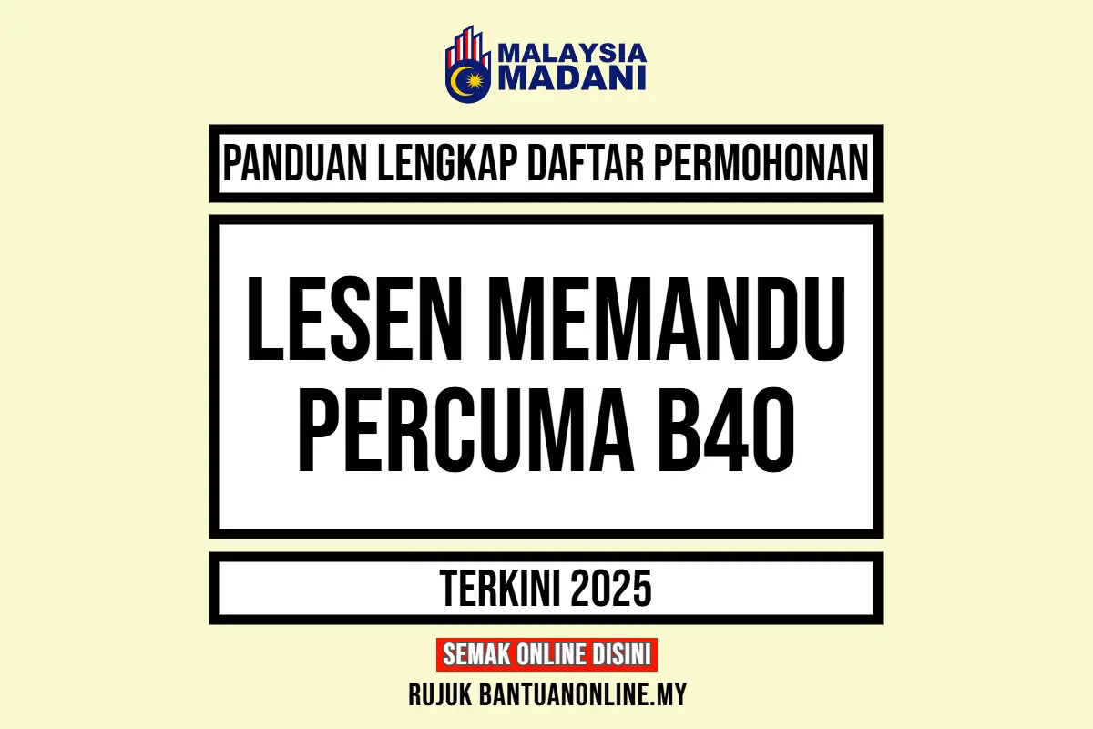 PERMOHONAN LESEN MEMANDU PERCUMA B40