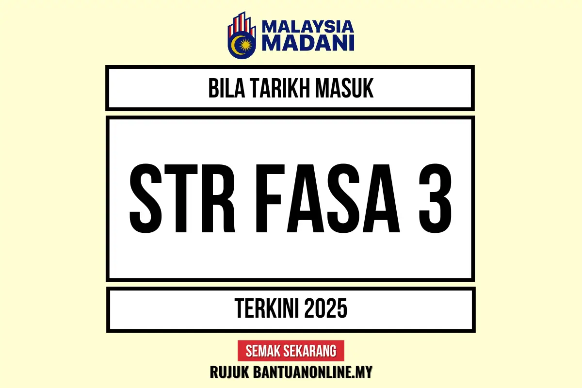 TARIKH PEMBAYARAN DUIT STR FASA 3 2025