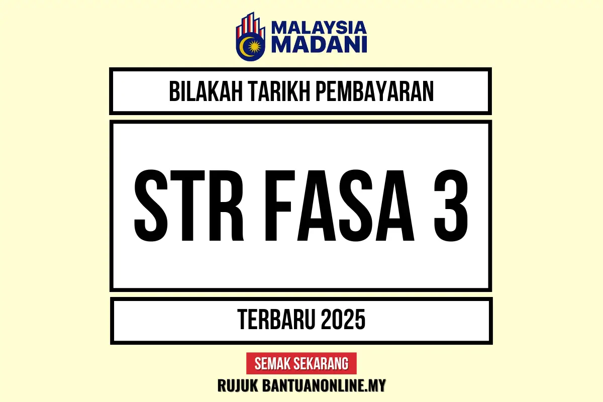 TARIKH PEMBAYARAN DUIT STR FASA 3 2025