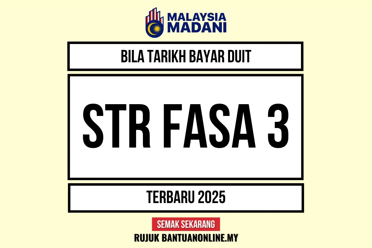 TARIKH BAYAR DUIT STR FASA 3 2025