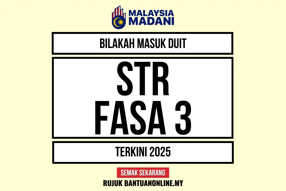 TARIKH MASUK DUIT STR FASA 3 2025