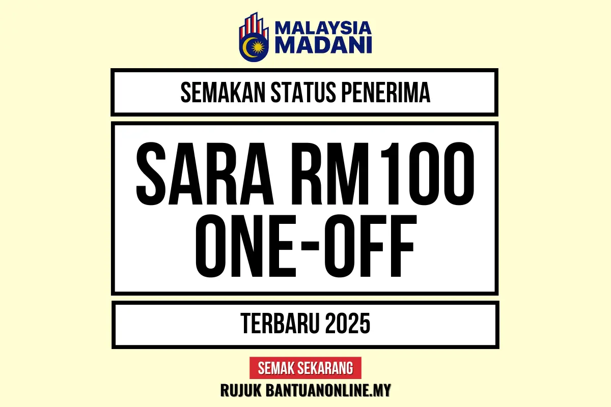BANTUAN RM100 2025