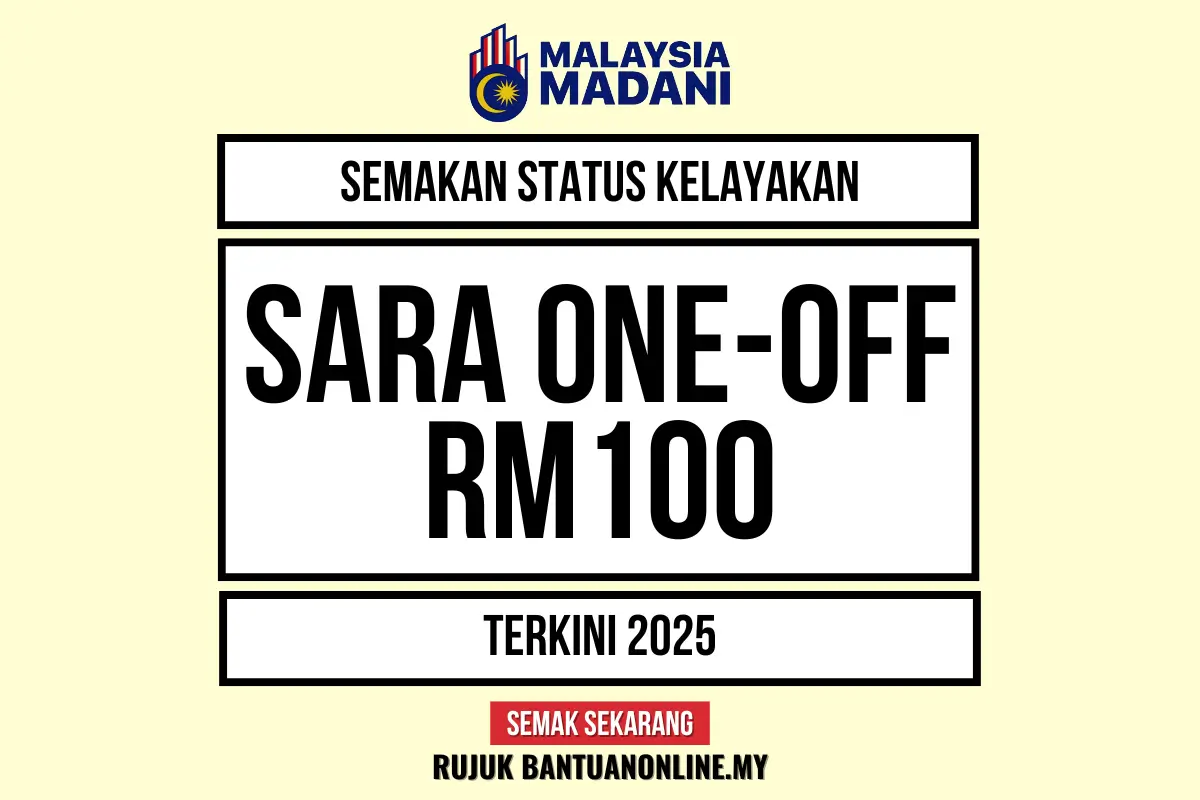 SARA ONE OFF BANTUAN RM100 2025