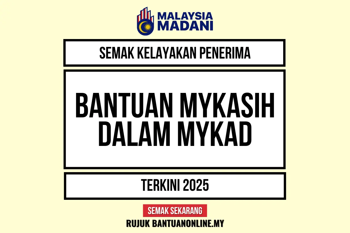 MYKASIH DALAM MYKAD SEMAKAN 2025