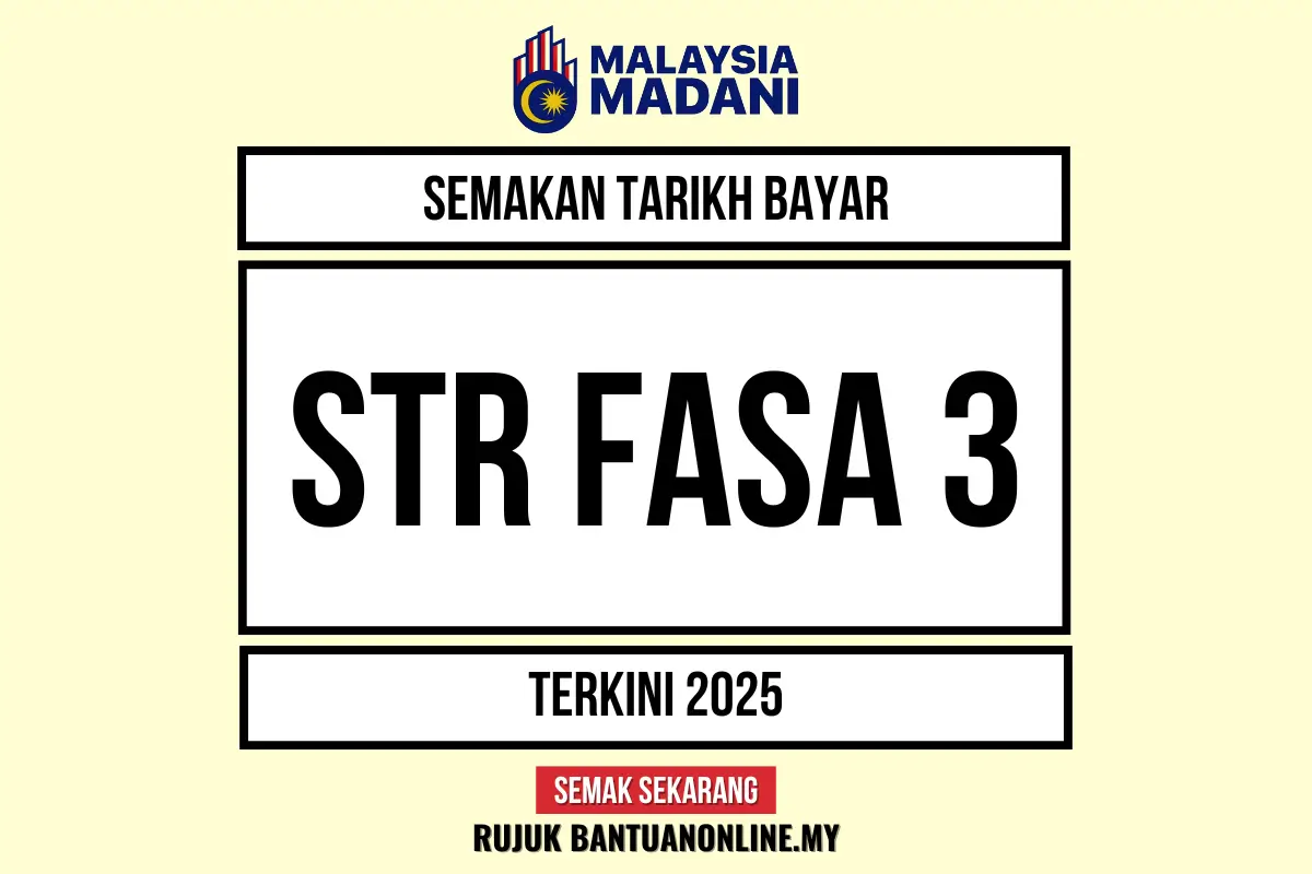 TARIKH BAYARAN DUIT STR FASA 3 2025