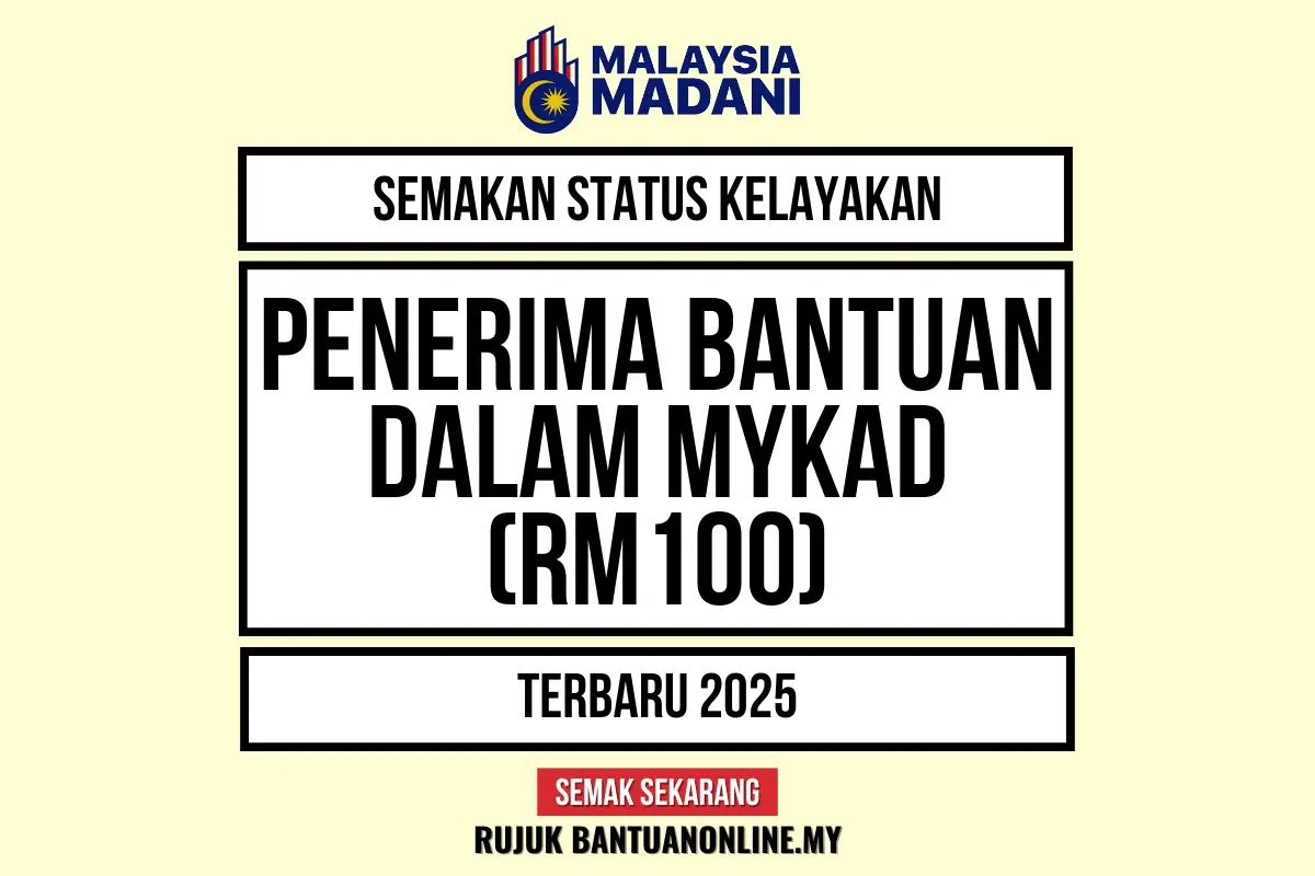 SEMAKAN BANTUAN 100 MYKAD 2025