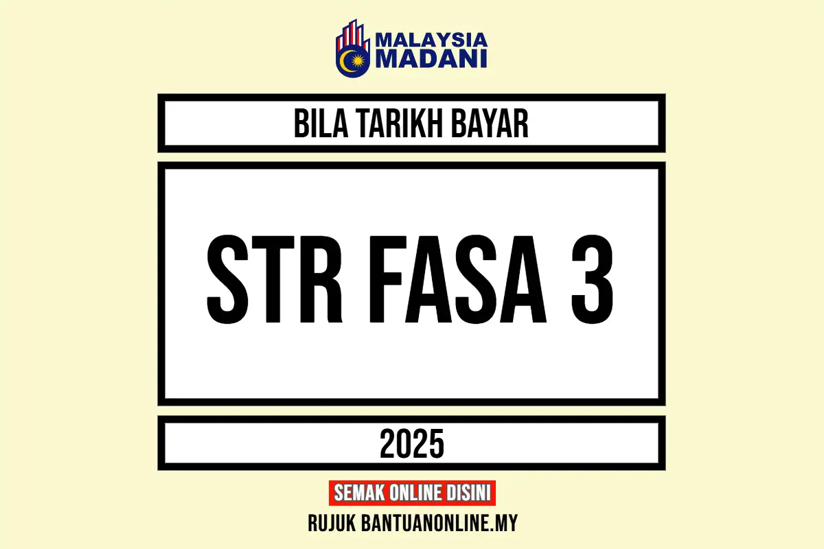 STR 2025 TARIKH BAYARAN FASA 3