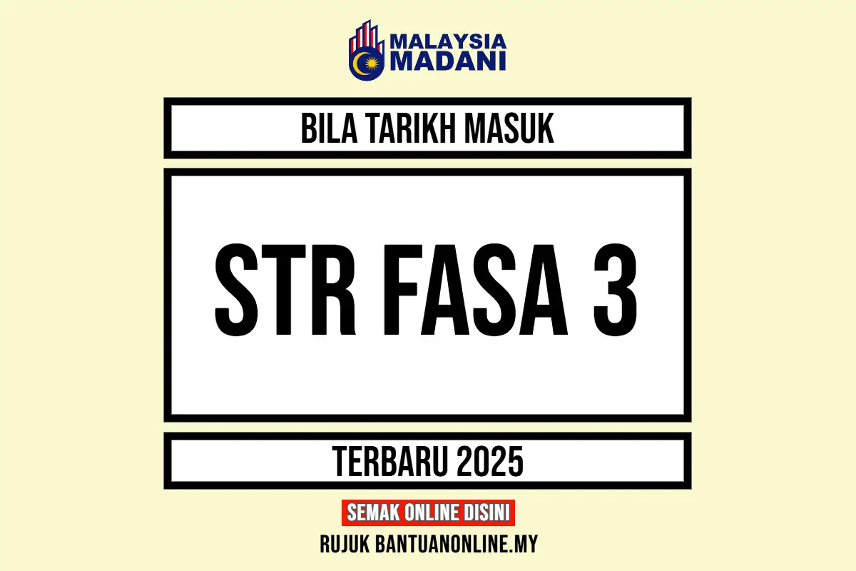TARIKH MASUK PEMBAYARAN STR FASA 3