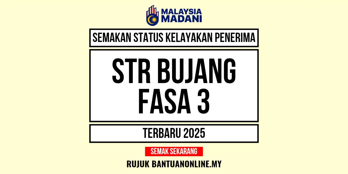 STR FASA 3 BUJANG 2025