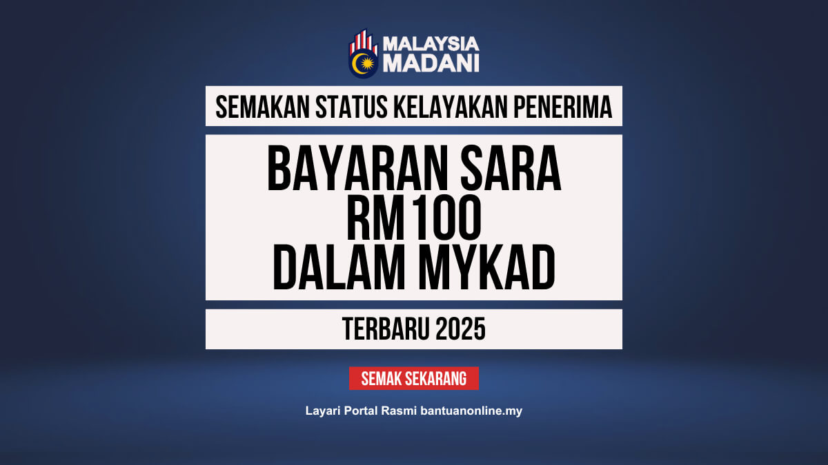 BAYARAN SARA RM100 2025