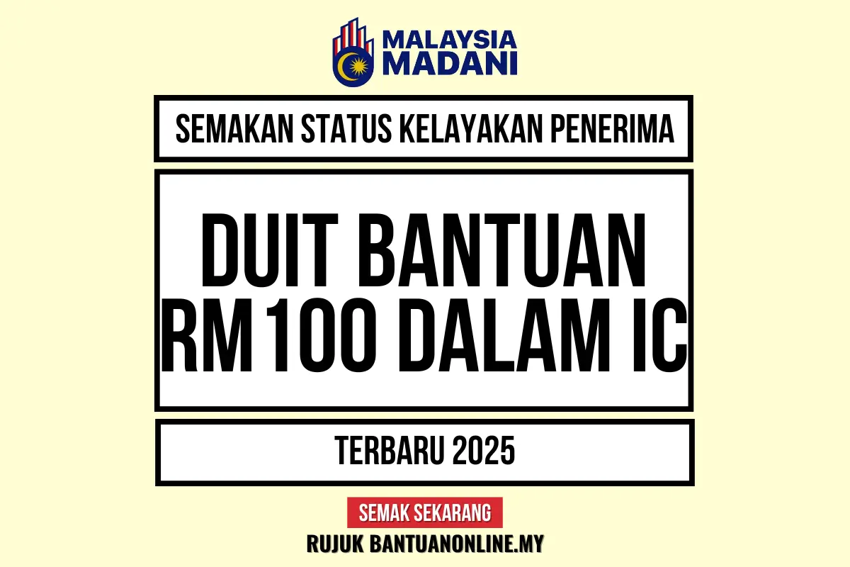 DUIT BANTUAN 100 IC 2025