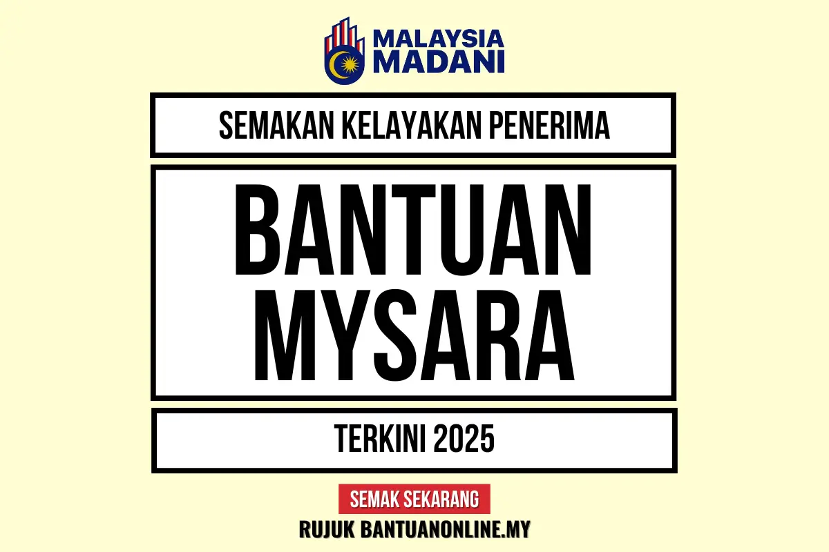 MYSARA SEMAK KELAYAKAN 2025 : SEMAKAN STATUS LAYAK ATAU TIDAK