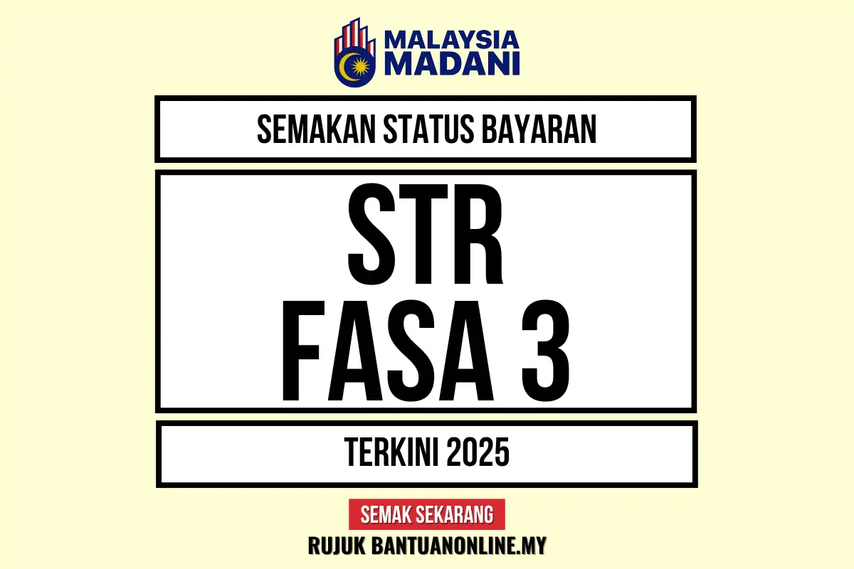 SEMAKAN BAYARAN STR FASA 3 2025