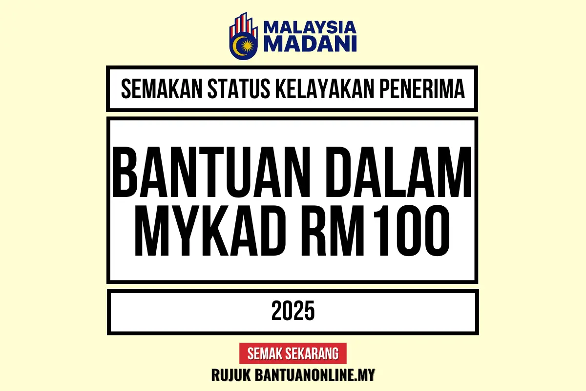 SEMAK BANTUAN MYKAD RM100 2025