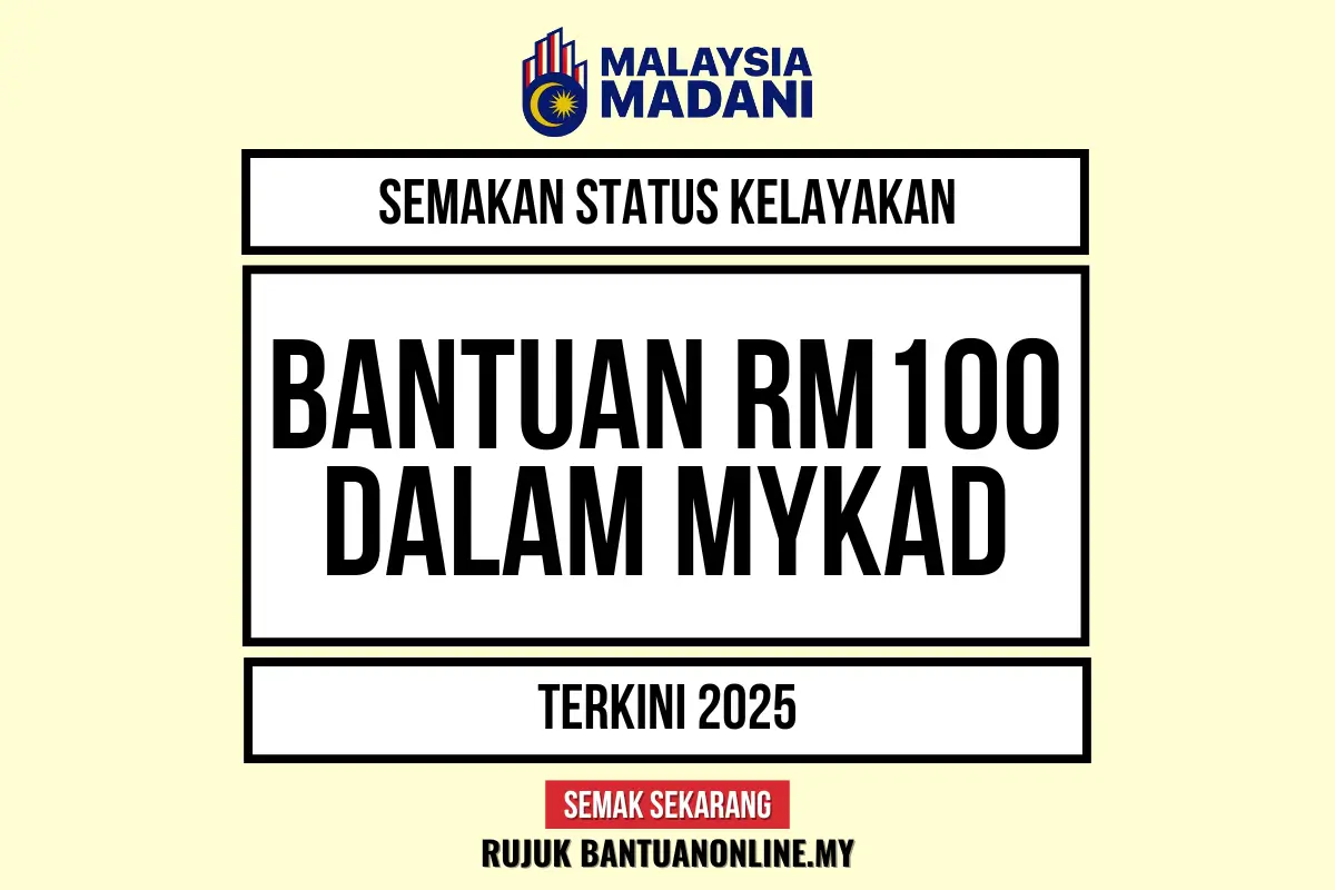SEMAKAN RM100 DALAM MYKAD 2025