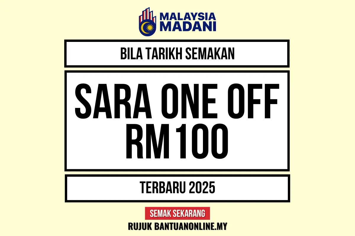 BILA SEMAKAN SARA ONE OFF RM100 2025