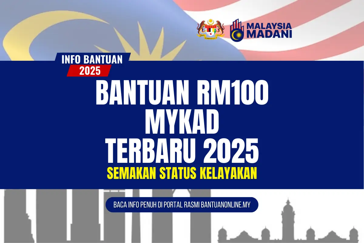 BANTUAN RM100 MYKAD TERBARU