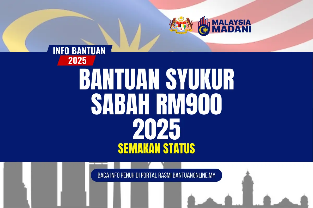 BANTUAN SYUKUR SABAH RM900