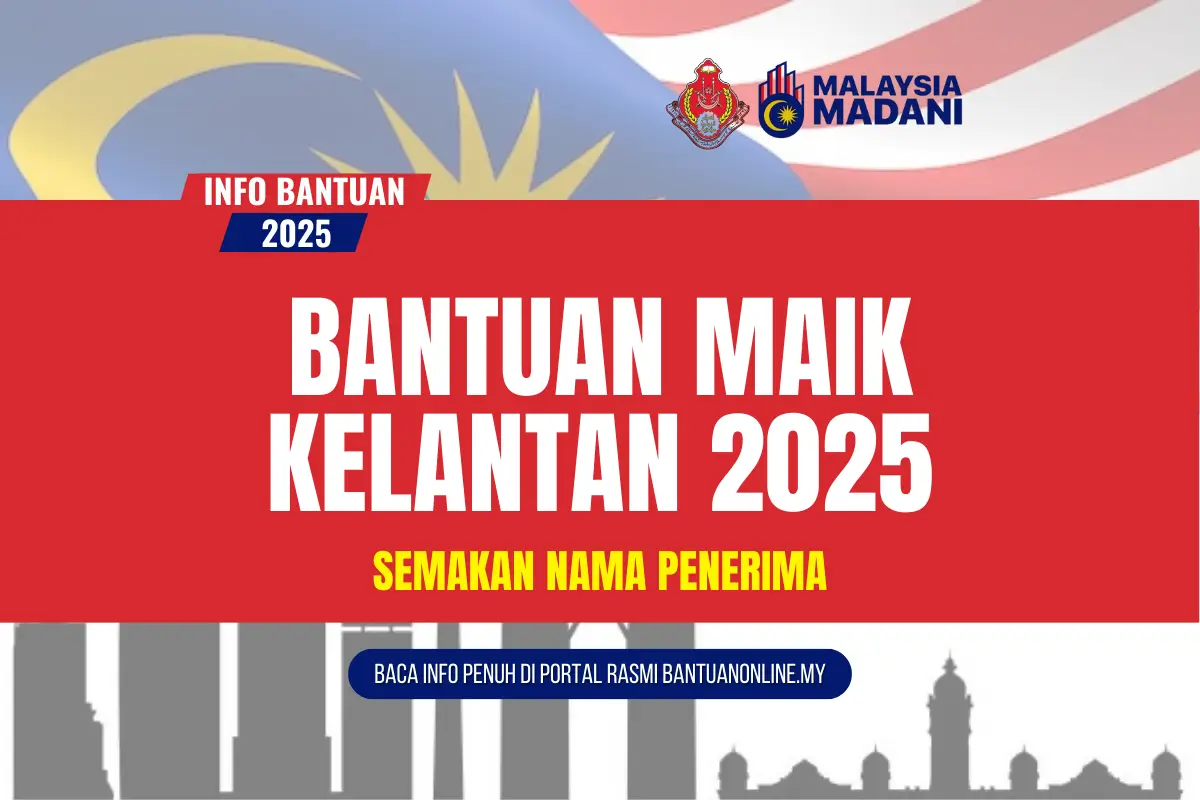 BANTUAN MAIK KELANTAN 2025