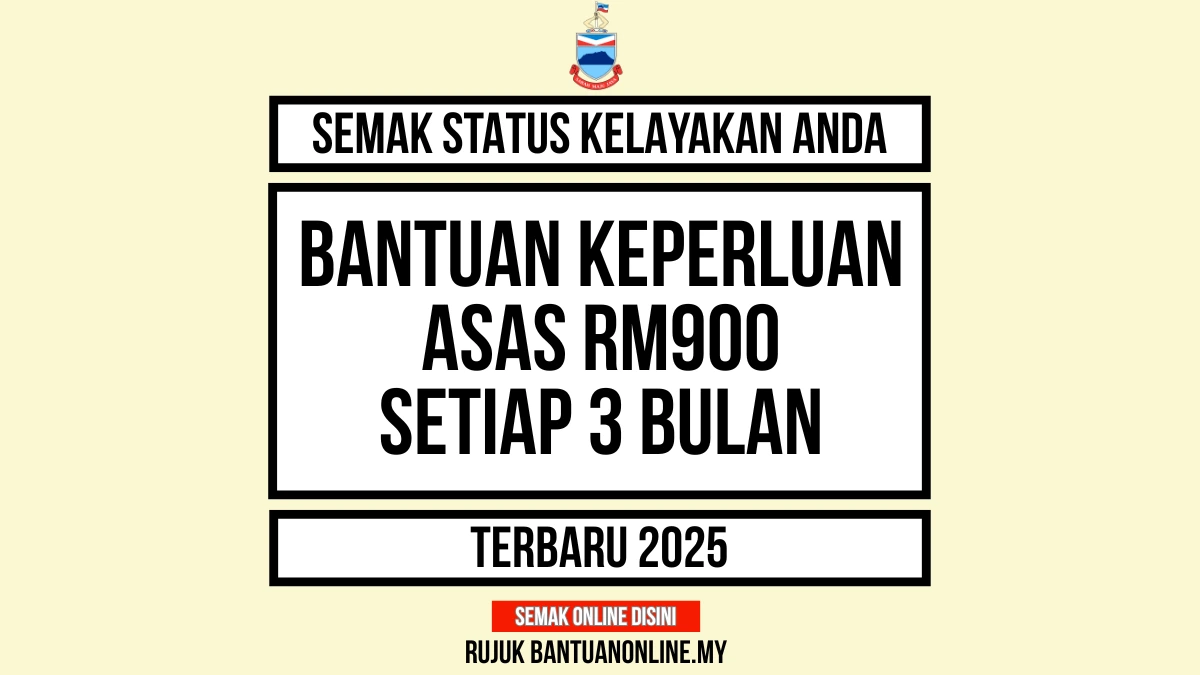 BANTUAN KEPERLUAN ASAS RM900