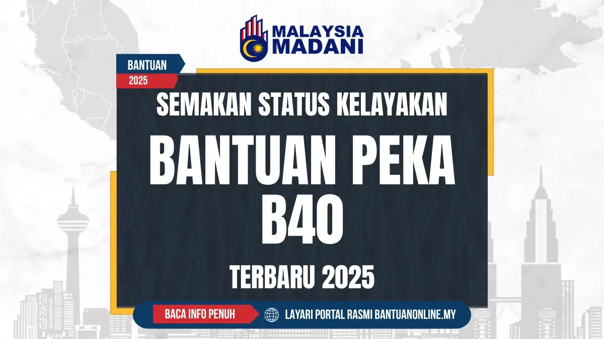 SEMAKAN PEKA B40 2025