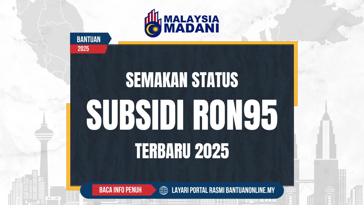 SEMAKAN STATUS SUBSIDI RON95