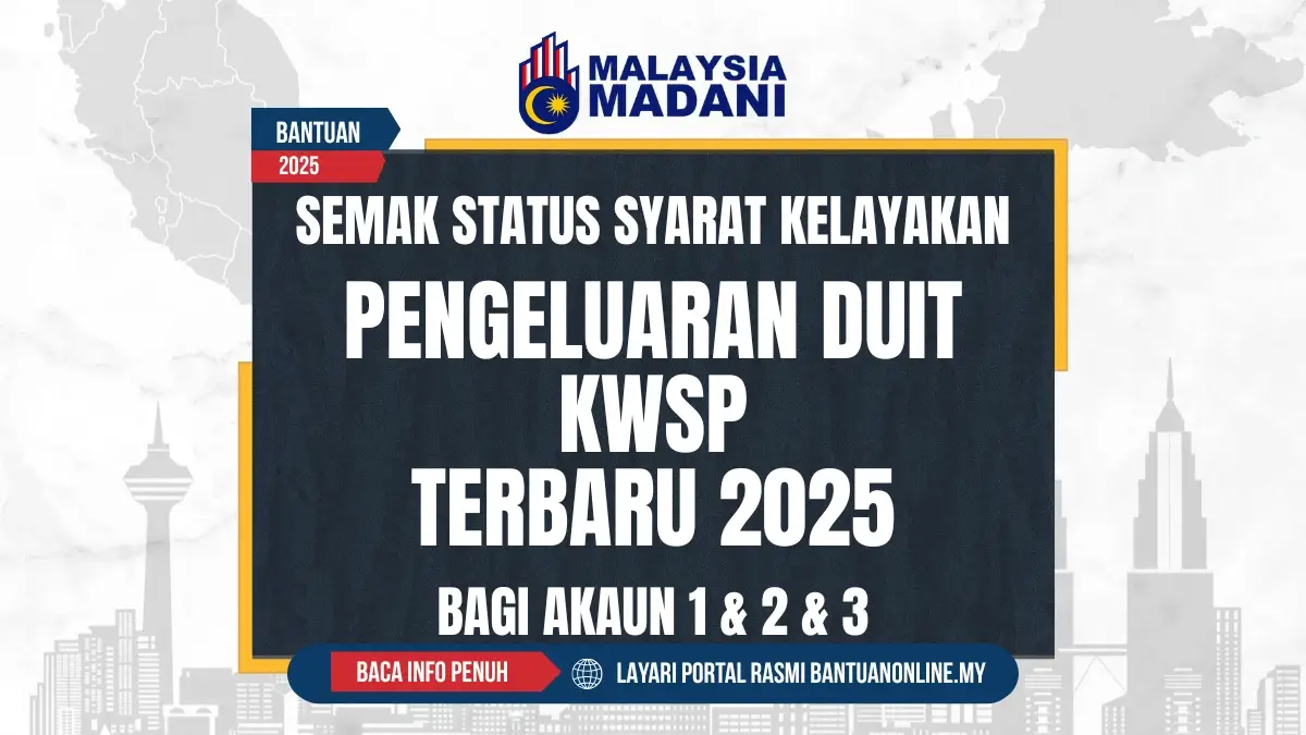 SYARAT PENGELUARAN KWSP 2025