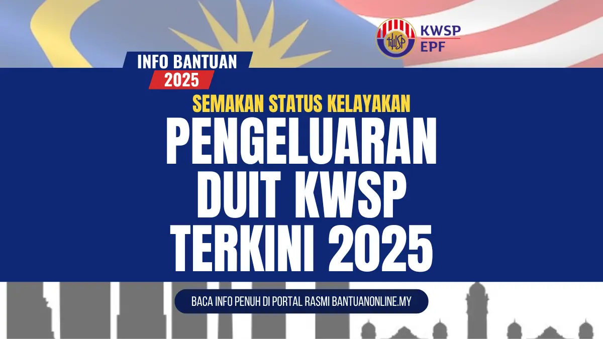 PENGELUARAN DUIT KWSP 2025