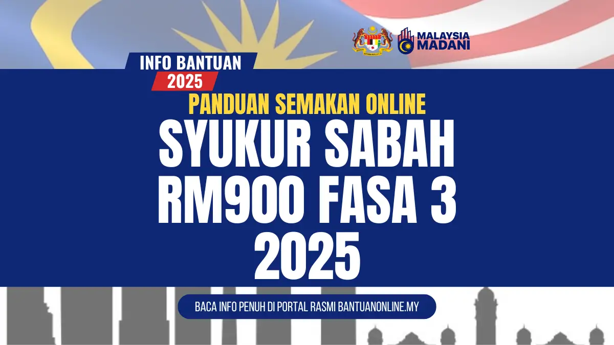 SEMAKAN ONLINE SYUKUR SABAH RM900 FASA 3 2025