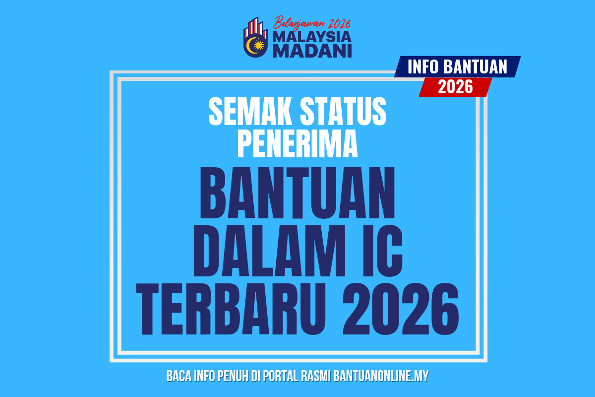 SEMAKAN BANTUAN DALAM IC 2026