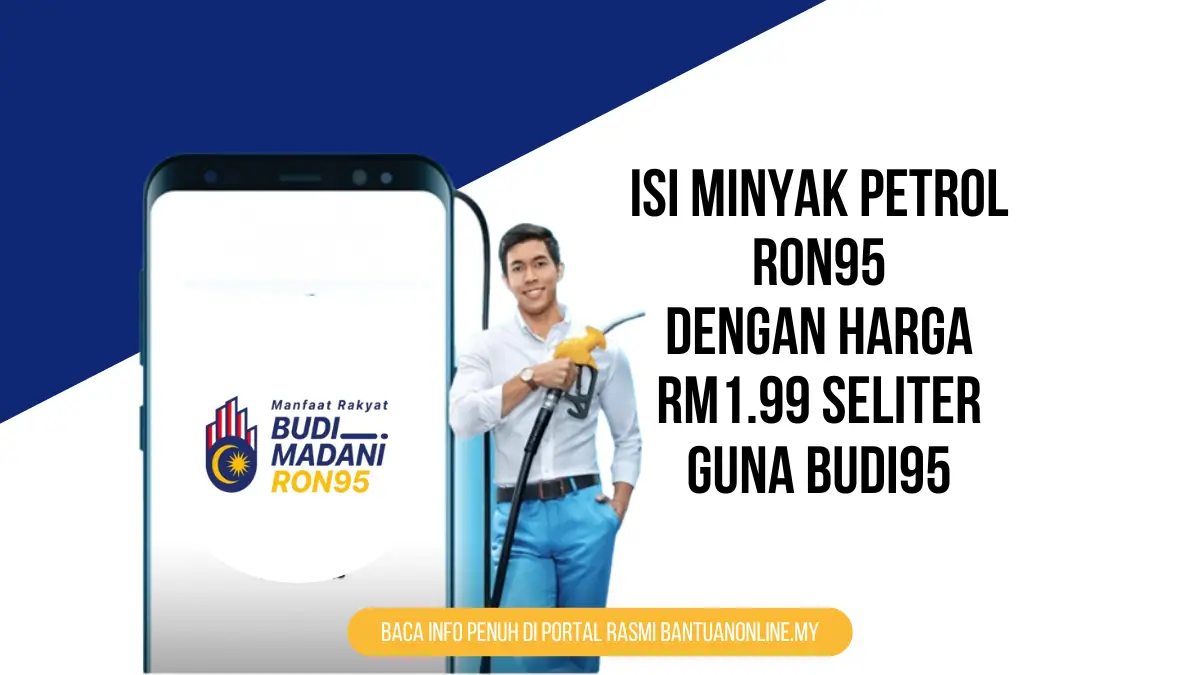 BANTUAN MINYAK PETROL BUDI95