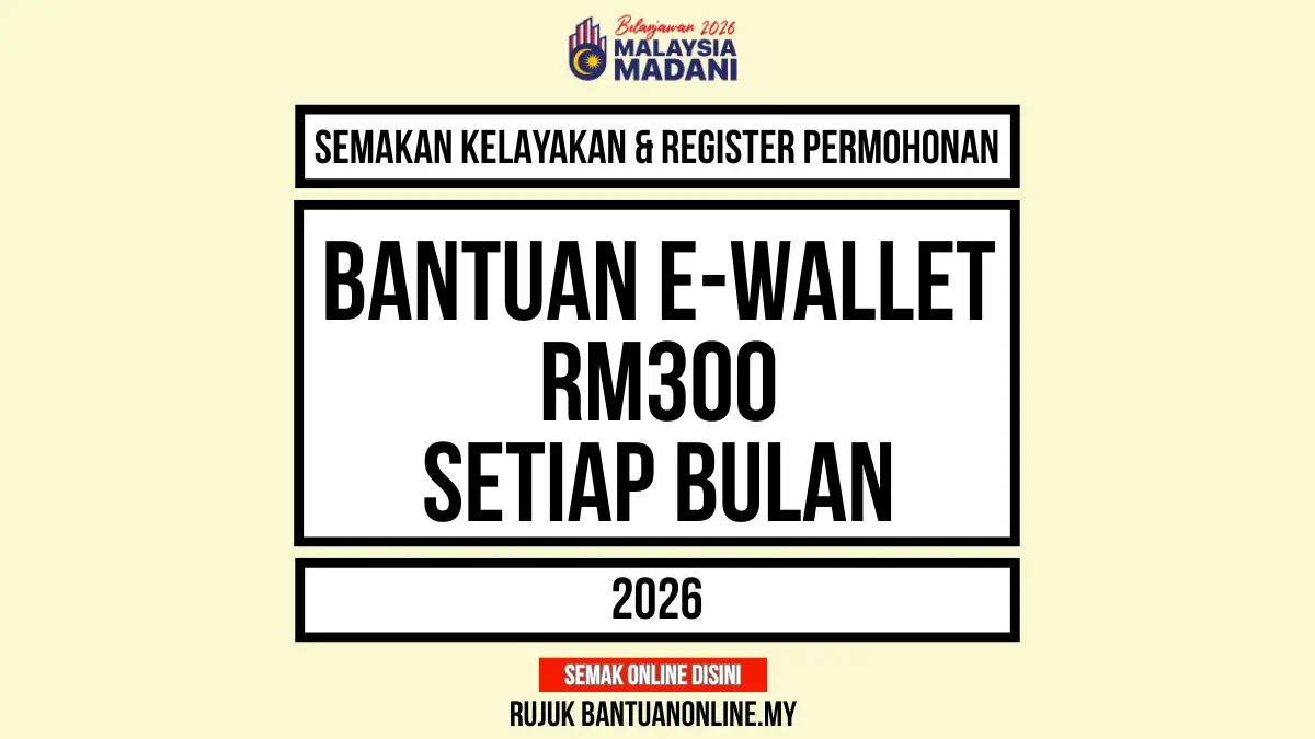 BANTUAN EWALLET RM300 2026