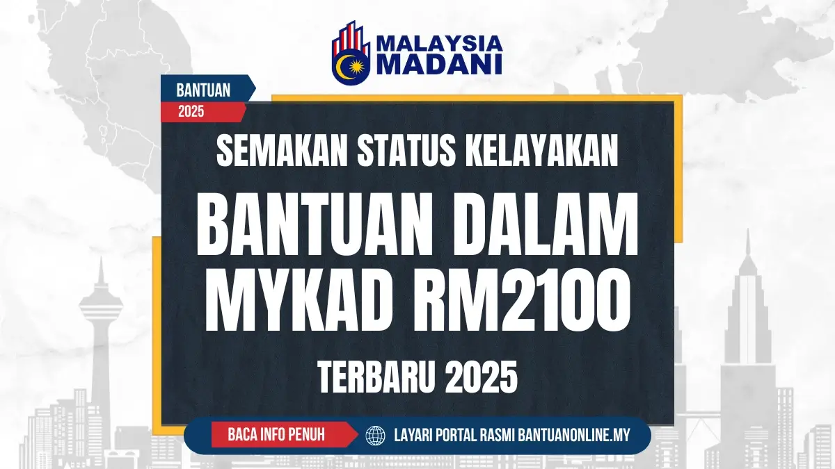 SEMAKAN BANTUAN MYKAD RM2100