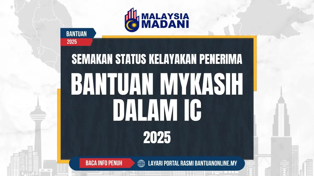 SEMAKAN MYKASIH DALAM IC 2025