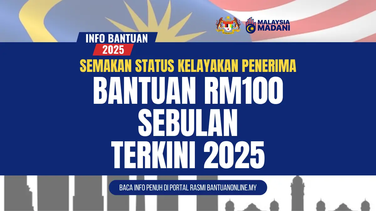 SEMAKAN BANTUAN RM100 SEBULAN