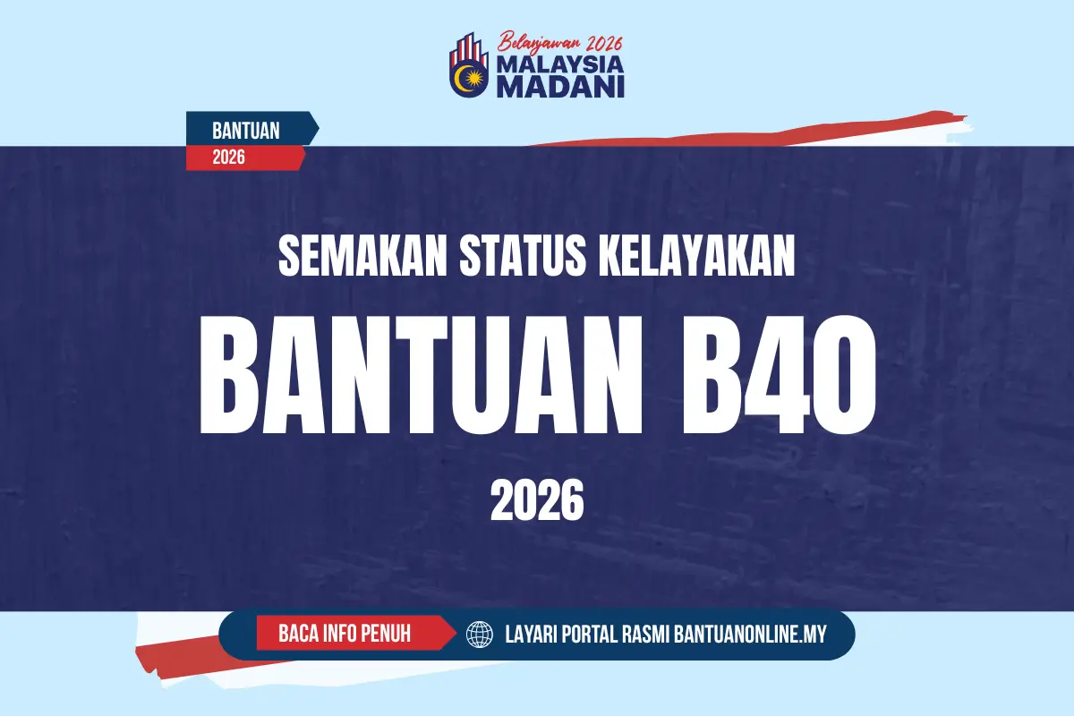 SEMAKAN BANTUAN B40 2026