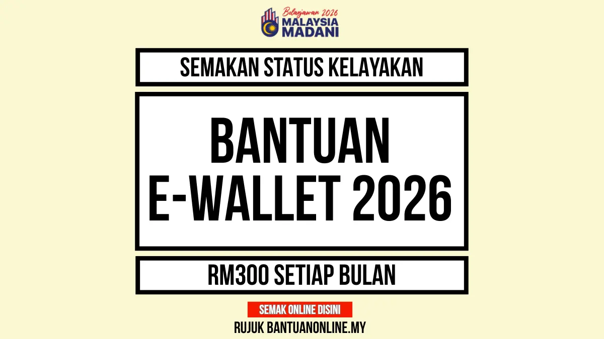 SEMAKAN BANTUAN EWALLET 2026