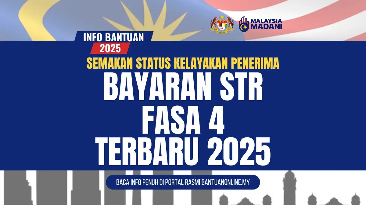 SEMAKAN BAYARAN STR FASA 4 2025