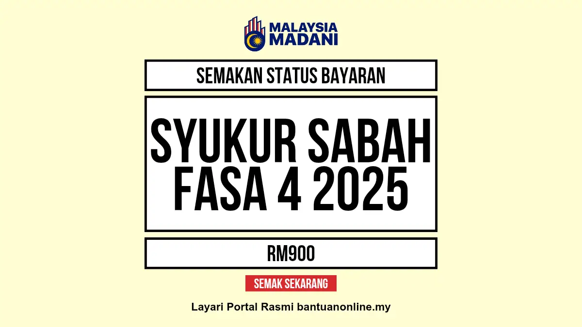 SEMAKAN BAYARAN SYUKUR SABAH FASA 4 2025