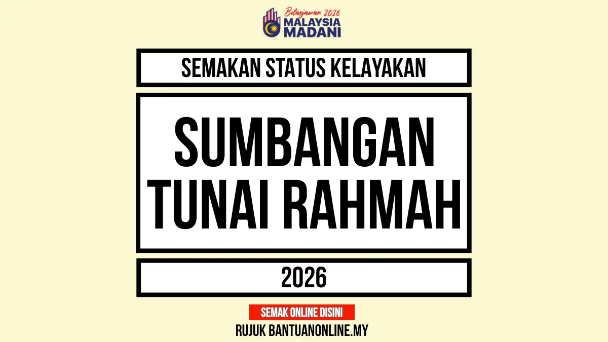 SEMAKAN SUMBANGAN TUNAI RAHMAH 2026